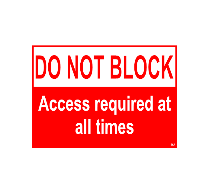 Do Not Block Access required Sign - A4 & A5 Correx