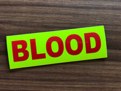 Sticker - BLOOD - Dayglo yellow Red Text 300mm*90mm