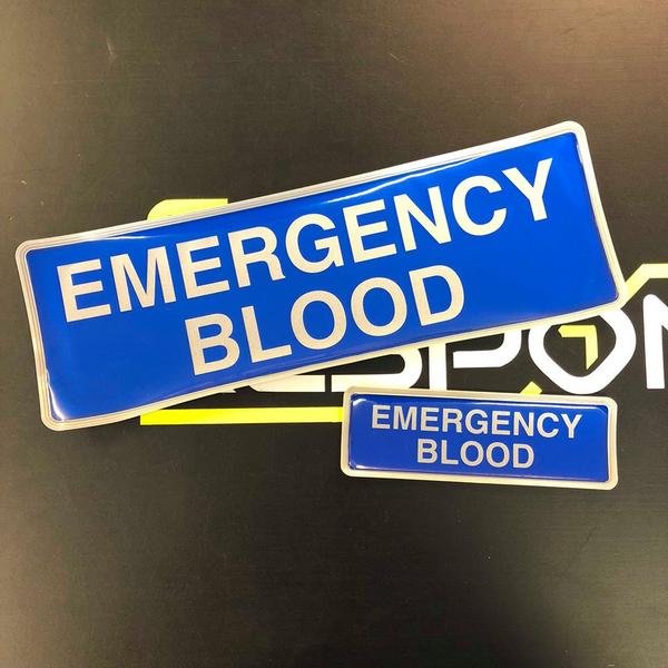 EMERGENCY BLOOD - Digitally Printed Encapsulated Badge