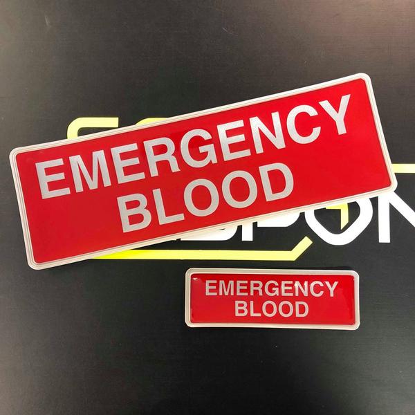 EMERGENCY BLOOD - Digitally Printed Encapsulated Badge