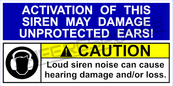 Warning / Caution Siren Activation Protect Ears Sticker - ST0100