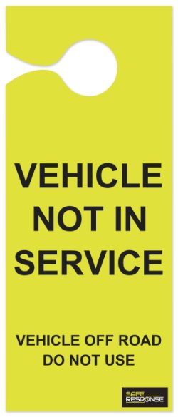 VOR - Vehicle Off Road - Do Not Use - Vehicle Sign / Hanger