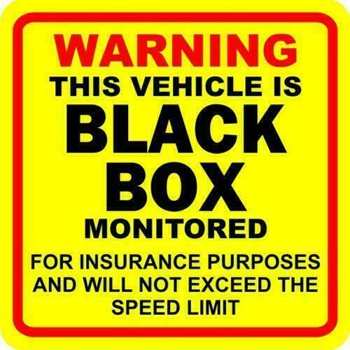 WARNING THIS VEHICLE IS BLACK BOX MONITORED